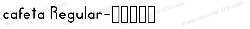 cafeta Regular字体转换